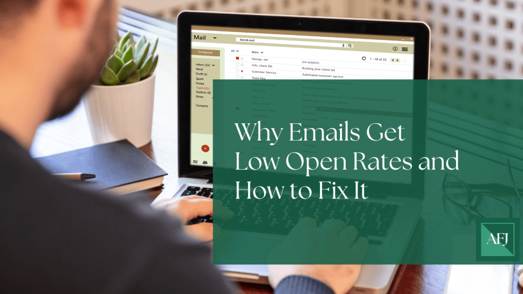 Why Emails Get Low Open Rates and How to Fix&nbsp;It