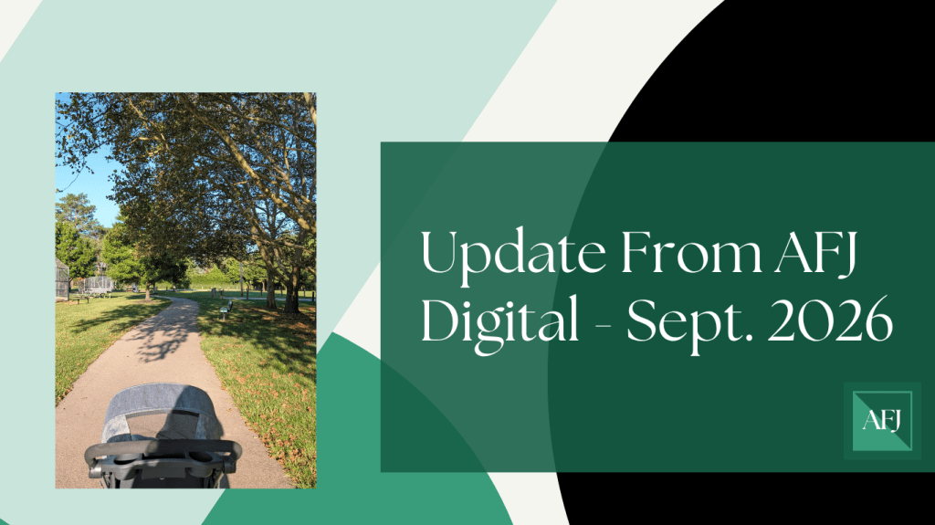 Update From AFJ Digital – Sept.&nbsp;2026